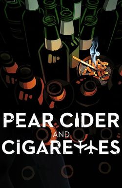 Pear Cider and Cigarettes