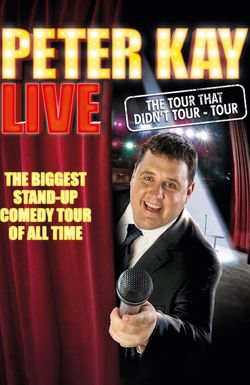 Peter Kay: The Tour That Didn't Tour Tour