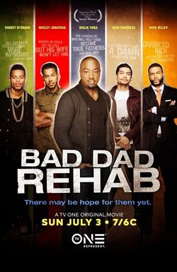 Bad Dad Rehab