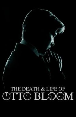 The Death and Life of Otto Bloom