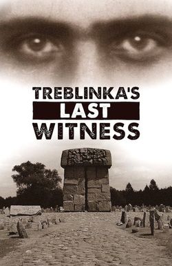 Death Camp Treblinka: Survivor Stories