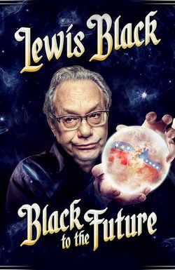 Lewis Black: Black to the Future