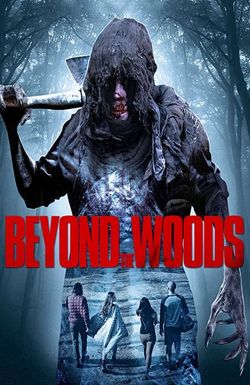 Beyond the Woods