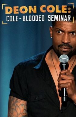 Deon Cole: Cole Blooded Seminar