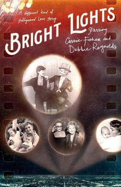 Bright Lights: Starring Carrie Fisher and Debbie Reynolds