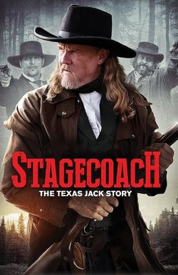 Stagecoach: The Texas Jack Story