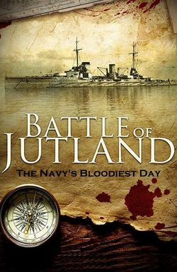 Battle of Jutland: The Navy's Bloodiest Day