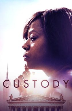 Custody