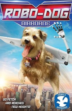 Robo-Dog: Airborne