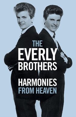 The Everly Brothers: Harmonies from Heaven