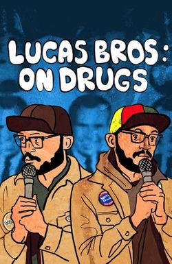 Lucas Brothers: On Drugs