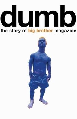 Dumb: The Story of Big Brother Magazine