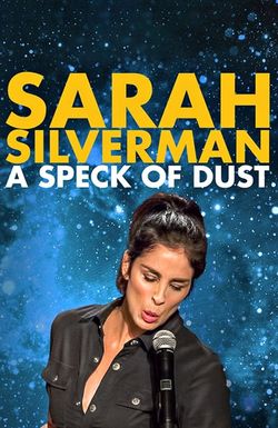 Sarah Silverman: A Speck of Dust