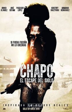 Chapo: el escape del siglo