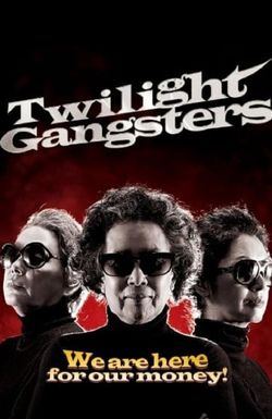 Twilight Gangsters