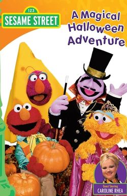 Sesame Street: A Magical Halloween Adventure