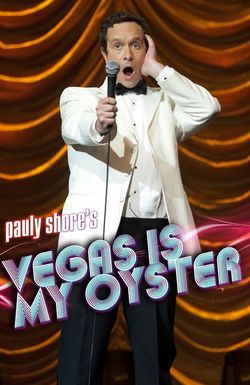 Pauly Shore's Vegas Is My Oyster