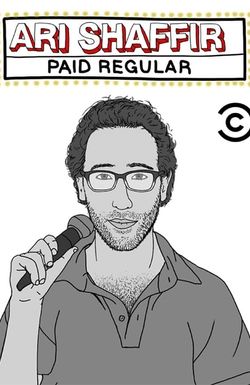 Ari Shaffir: Paid Regular