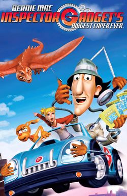 Inspector Gadget's Biggest Caper Ever