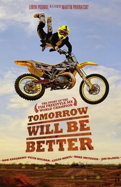 Tomorrow Will Be Better