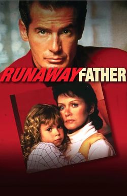 Runaway Father