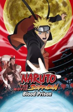 Naruto Shippuden the Movie: Blood Prison