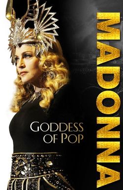 Madonna: Goddess of Pop