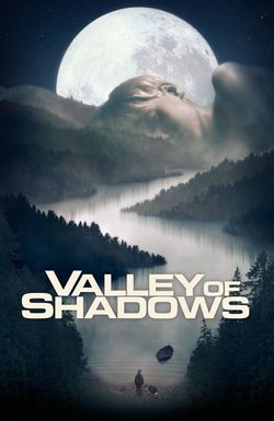 Valley of Shadows