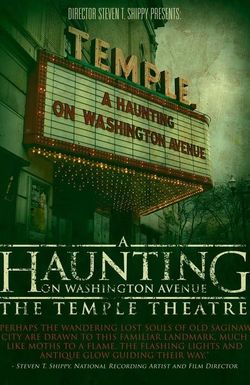 A Haunting on Washington Avenue: The Temple Theatre