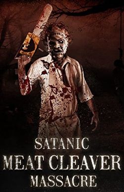 Satanic Meat Cleaver Massacre