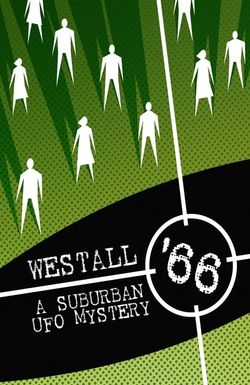 Westall '66: A Suburban UFO Mystery