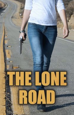 The Lone Road