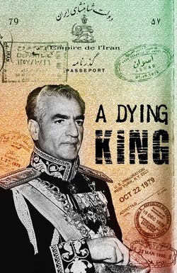 A Dying King: The Shah of Iran