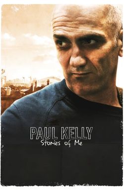 Paul Kelly - Stories of Me