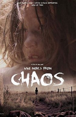 Nine Meals from Chaos