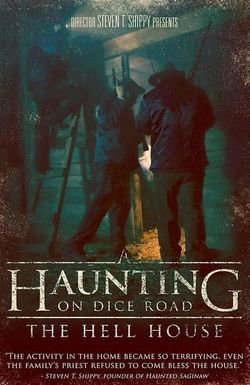 A Haunting on Dice Road: The Hell House