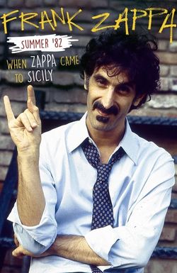 Summer '82: When Zappa Came to Sicily