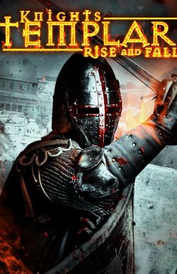 Knights Templar: Rise and Fall