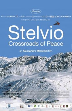 Stelvio. Crossroads of Peace