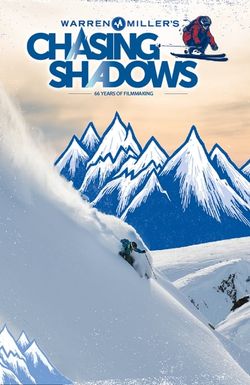 Warren Miller's Chasing Shadows