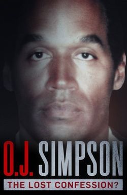 O.J. Simpson: The Lost Confession?