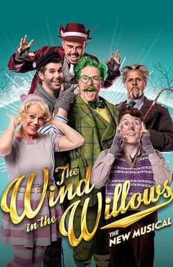 The Wind in the Willows: The Musical