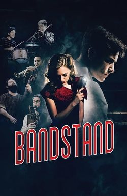 BANDSTAND: The Broadway Musical on Screen