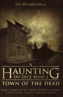 A Haunting on Dice Road 2: Town of the Dead