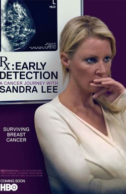 RX: Early Detection - A Cancer Journey with Sandra Lee