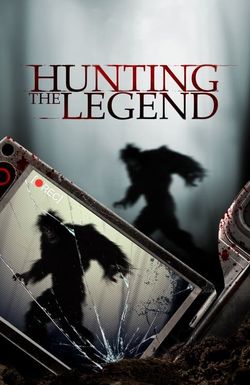 Hunting the Legend