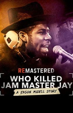 ReMastered: Who Killed Jam Master Jay?