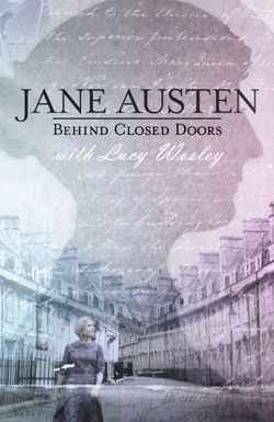 Jane Austen: Behind Closed Doors