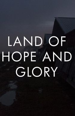 Land of Hope and Glory