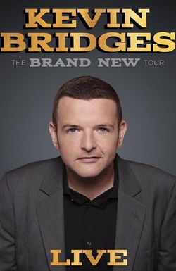 Kevin Bridges: The Brand New Tour - Live